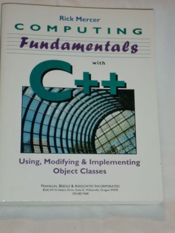 Cover Art for 9780938661726, Computing Fundamentals with C++ by Rick Mercer