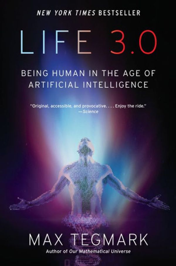 Cover Art for 9781101946602, Life 3.0 by Max Tegmark