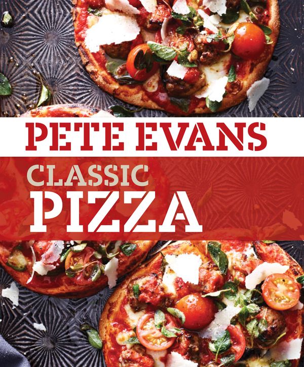 Cover Art for 9781743363447, Classic Pizza by Pete Evans