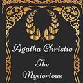 Cover Art for 9781521890998, The Mysterious Affair At Styles: By Agatha Christie - Illustrated by Agatha Christie