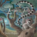 Cover Art for 9781848772663, The Lemur's Tale by Ophelia Redpath