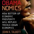 Cover Art for 9781609800680, Obamanomics by John R. Talbott
