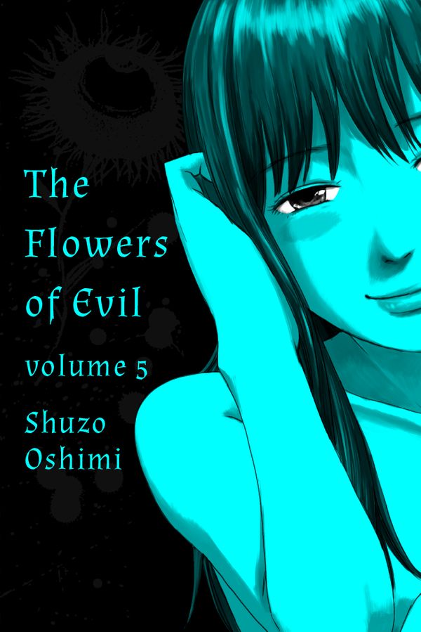 Cover Art for 9781935654704, Flowers Of Evil, Volume 5 by Shuzo Oshimi