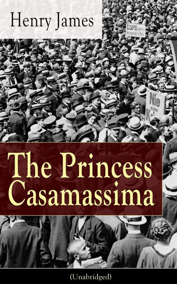 Cover Art for 9788026833796, The Princess Casamassima (Unabridged) by Henry James