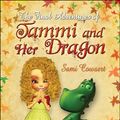 Cover Art for 9781607036814, The Final Adventures of Tammi and Her Dragon by Sami Cowsert