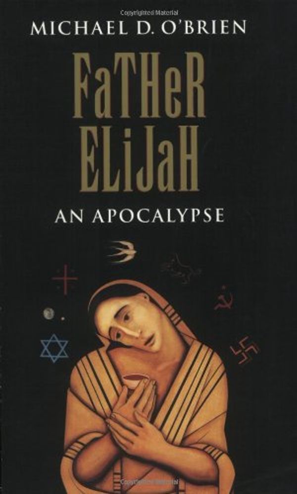 Cover Art for 0008987069041, Father Elijah: An Apocalypse by O'Brien, Michael D