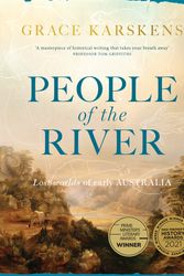 Cover Art for 9781760292232, People of the River by Grace Karskens