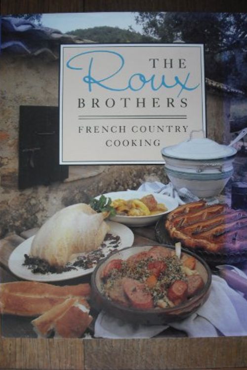 Cover Art for 9780283995415, French Country Cooking by Albert Roux, Michel Roux