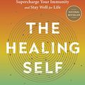 Cover Art for B072812VCR, The Healing Self: A Revolutionary New Plan to Supercharge Your Immunity and Stay Well for Life by Deepak Chopra, Rudolph E. Tanzi