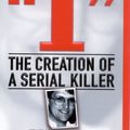 Cover Art for 9780312983840, I: The Creation of a Serial Killer by Jack Olsen