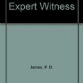 Cover Art for 9780606140737, Death of an Expert Witness by P. D. James