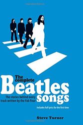 Cover Art for 9781780977119, Complete Beatles Songs by Steve Turner