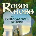 Cover Art for 9783608938128, Nevare Band 1. Die Schamanenbrücke by Robin Hobb