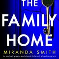 Cover Art for B0B5TSNGJM, The Family Home by Miranda Smith