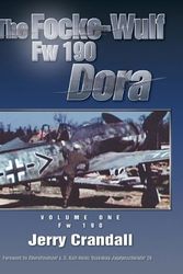 Cover Art for 9780976103455, The Focke-Wulf FW 190 Dora by Jerry Crandall