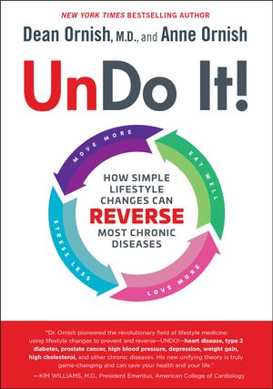 Cover Art for 9780525479970, Undo It!How Simple Lifestyle Changes Can Reverse the On... by Dean Ornish,, MD, Anne Ornish