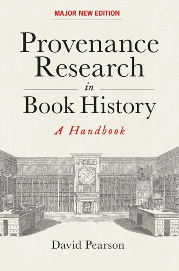 Cover Art for 9781851245109, Provenance Research in Book History: A Handbook by David Pearson
