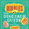 Cover Art for 9781848696914, Nibbles: The Dinosaur Guide by Emma Yarlett