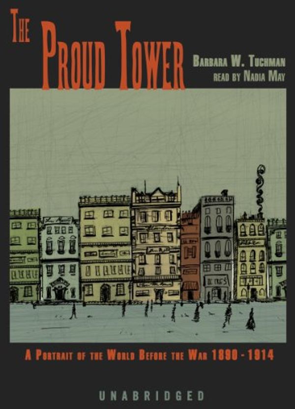 Cover Art for 9780786135301, The Proud Tower by Barbara Wertheim Tuchman