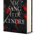 Cover Art for 9782378761585, Le Sang et la Cendre (relié) by Armentrout, Jennifer L.