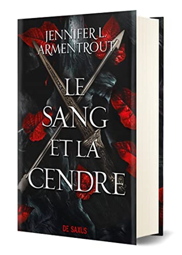 Cover Art for 9782378761585, Le Sang et la Cendre (relié) by Armentrout, Jennifer L.