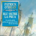 Cover Art for 9788830429413, Blu oltre la prua by Patrick O'Brian