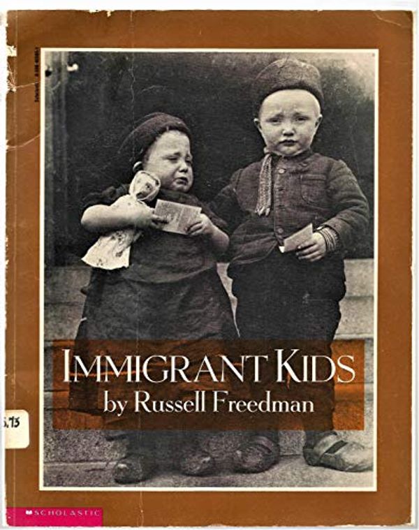 Cover Art for 9780590465656, Immigrant Kids by Russell Freedman