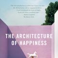 Cover Art for 9780307277244, The Architecture of Happiness by Alain De Botton