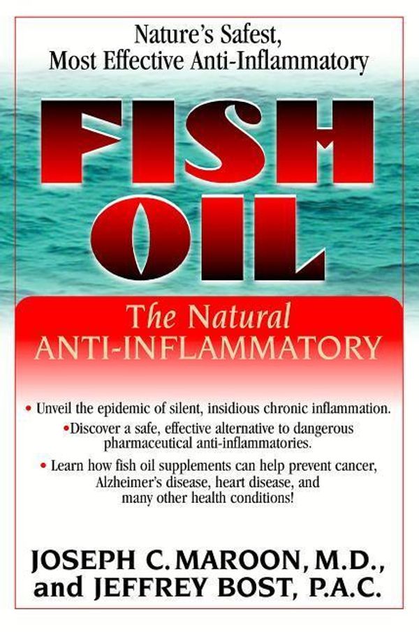 Cover Art for 9781591201823, Fish Oil by Joseph C. Maroon