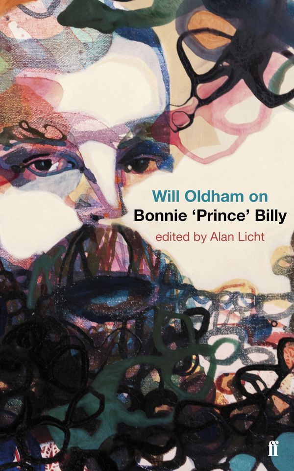 Cover Art for 9780571258147, Will Oldham on Bonnie 'Prince' Billy by Alan Licht