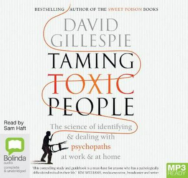 Cover Art for 9780655626763, Taming Toxic People by David Gillespie