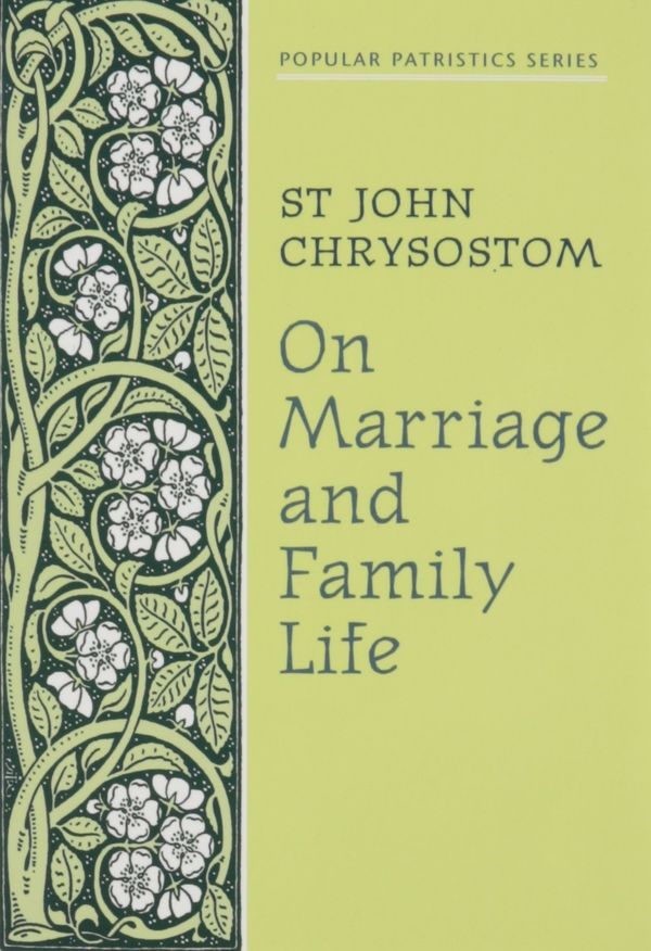 Cover Art for 9780913836866, On Marriage and Family Life by Saint John Chrysostom