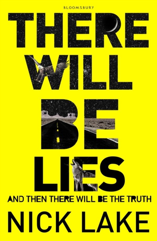 Cover Art for 9781408853818, There Will Be Lies by Nick Lake