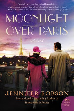 Cover Art for 9780062389824, Moonlight Over Paris by Jennifer Robson