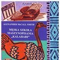 Cover Art for 9788372987358, Meska szkola maszynopisania "Kalahari" by Alexander McCall Smith