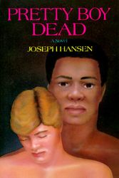 Cover Art for 9780917342486, Pretty Boy Dead by Joseph Hansen