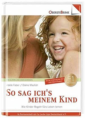 Cover Art for 9783934333413, So sag ich's meinem Kind by Adele Faber, Elaine Mazlish