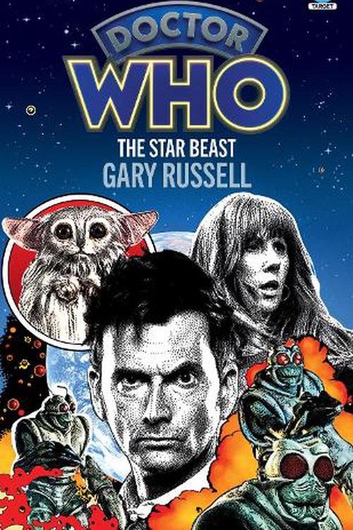 Cover Art for 9781785948459, Doctor Who: The Star Beast (Target Collection) by Gary Russell