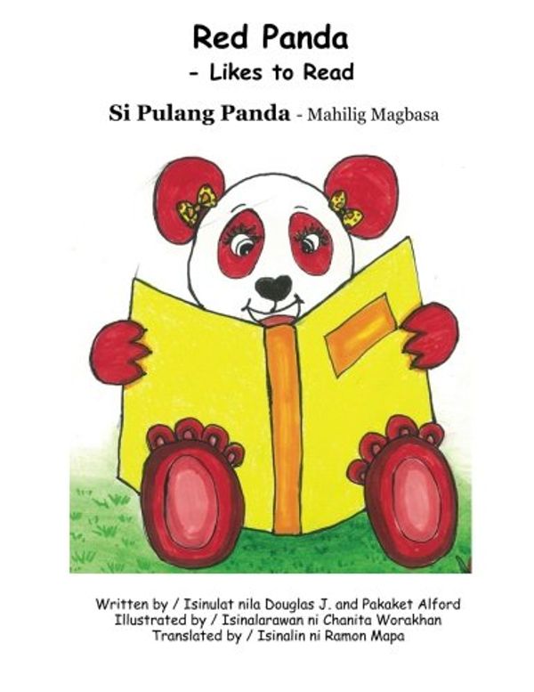 Cover Art for 9781499590074, Red Panda Si Pulang Panda Pilipino Version: - Likes to Read   - Mahilig Magbasa by Douglas J. Alford, Pakaket Alford