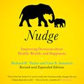 Cover Art for B00NZE89F6, Nudge: Improving Decisions About Health, Wealth, and Happiness [Expanded Edition] by Richard H. Thaler, Cass R. Sunstein