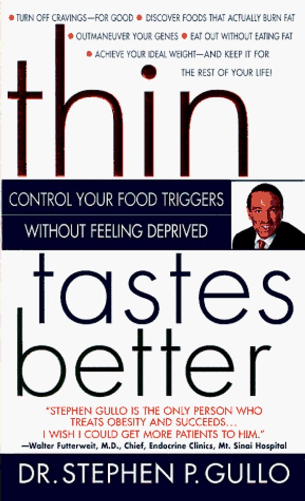 Cover Art for 9780440222316, Thin Tastes Better by Stephen Gullo