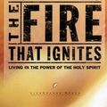 Cover Art for 9781590520833, The Fire That Ignites by Tony Evans