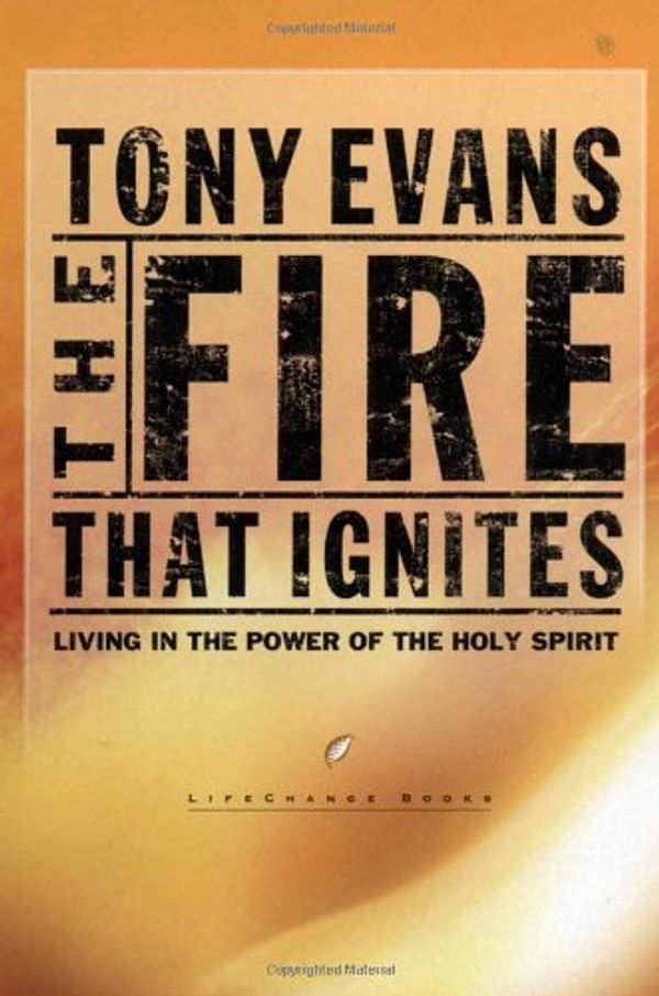 Cover Art for 9781590520833, The Fire That Ignites by Tony Evans