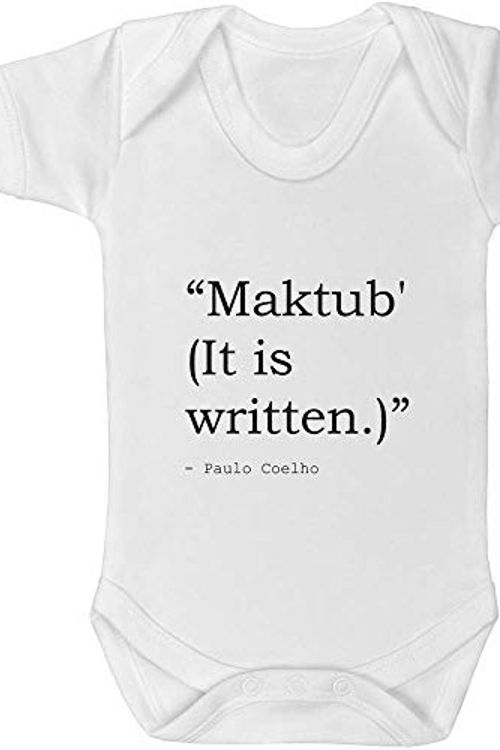 Cover Art for B07Z2NGF4W, Stamp Press 0-3 Month 'Maktub' (It is written.)' Quote by Paulo Coelho Baby Grow / Bodysuit (GR00038434) by Unknown