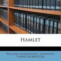 Cover Art for 9781176642720, Hamlet by Forbes-Robertson, Johnston