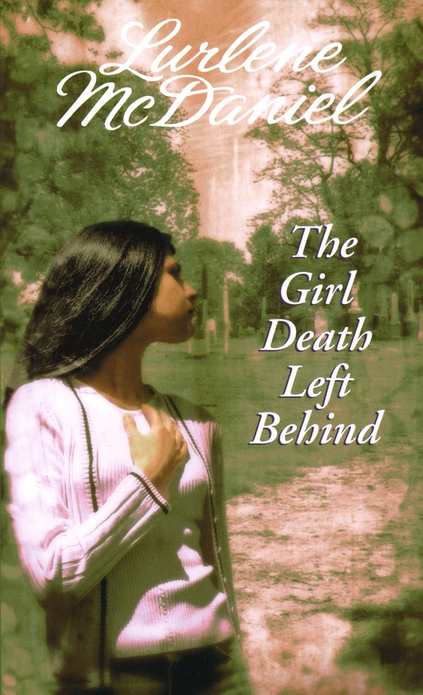 Cover Art for 9780553570915, The Girl Death Left behind by Lurlene McDaniel