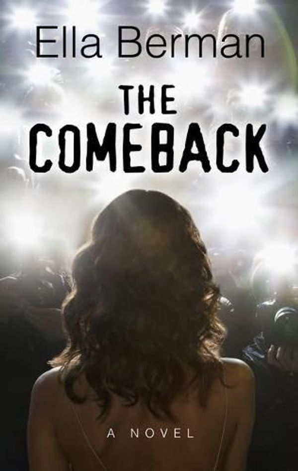 Cover Art for 9781432882914, The Comeback by Ella Berman