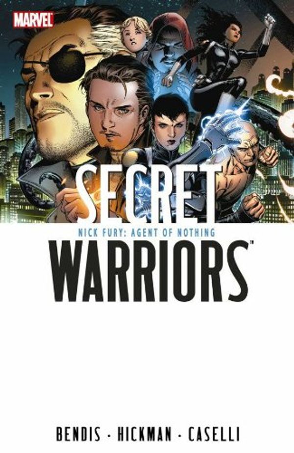 Cover Art for 9780785138648, Secret Warriors by Brian Michael Bendis