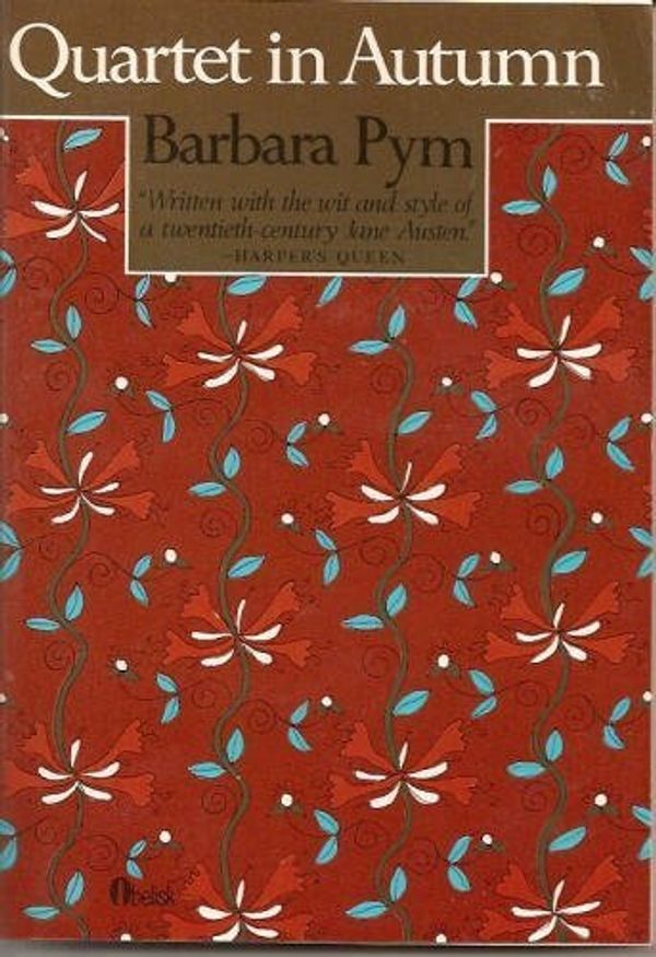 Cover Art for 9780525483793, Pym Barbara : Quartet in Autumn (Pbk) by Unknown