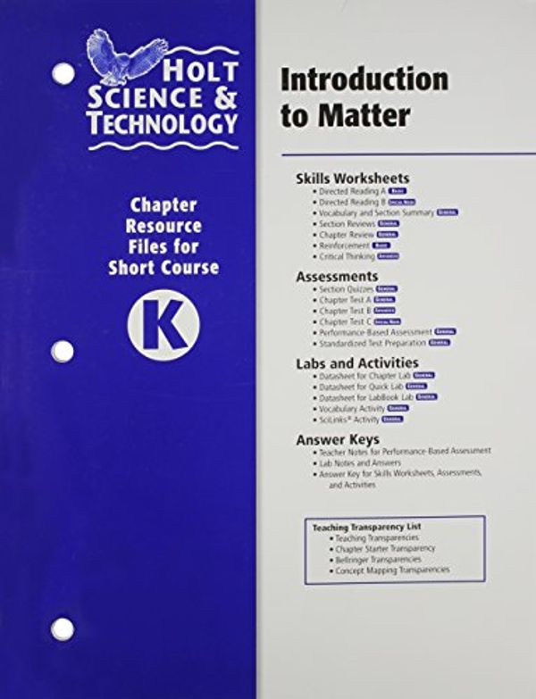 Cover Art for 9780030466137, Holt Science  &  Technology: Chapter Resource File K: Introduction to Matter by RINEHART AND WINSTON HOLT